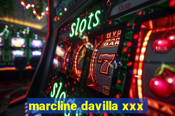 marcline davilla xxx